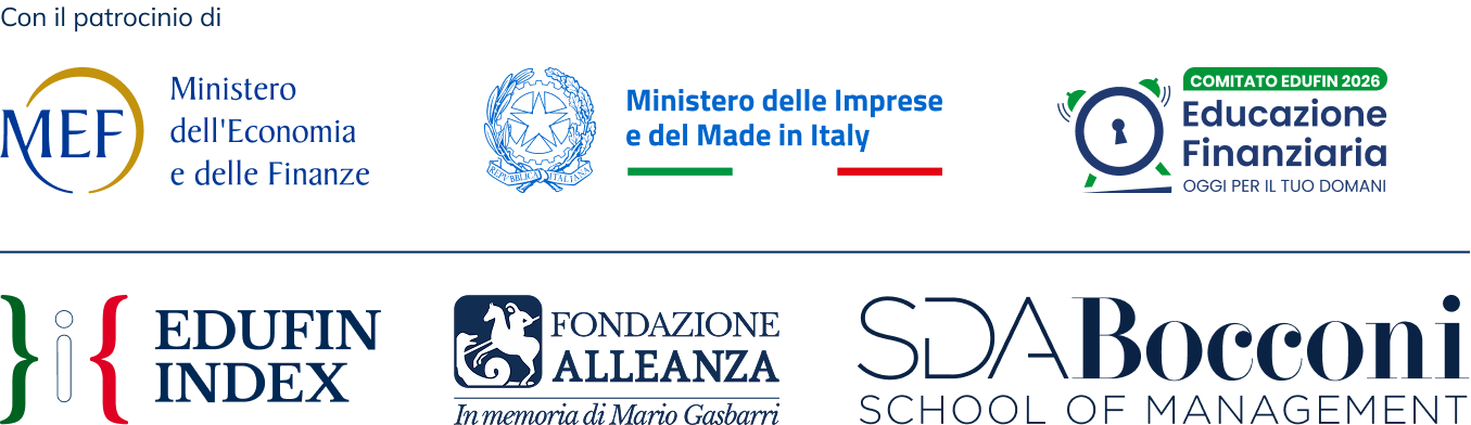 Con il patrocinio del Ministero dell'Economia e delle Finanze, del Ministero delle Imprese e del Made in Italy e del Comitato Edufin 2026 - Educazione Finanziaria. Edufin Index, Fondazione Alleanza in memoria di Mario Gasbarri, SDA Bocconi School of Management.